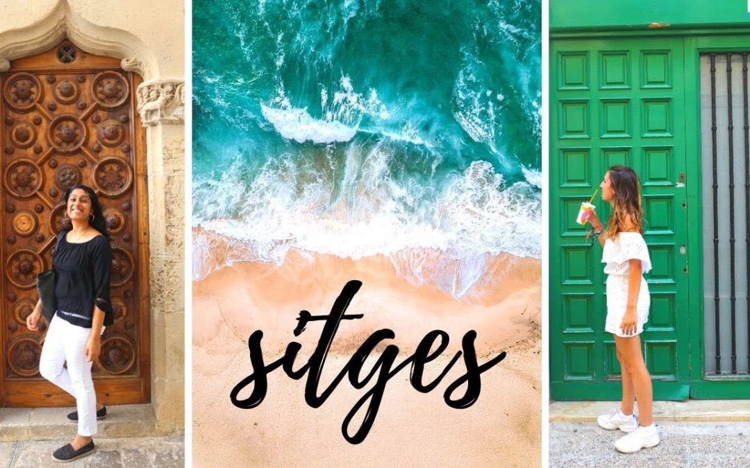 What to See, Eat and Do in SITGES! DAY TRIP from Barcelona.